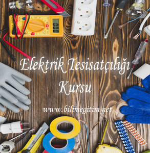 Elektrik Tesisatçılık Kursu